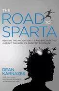 Image of road to sparta reliving the ancient battle and epic run that inspired the w