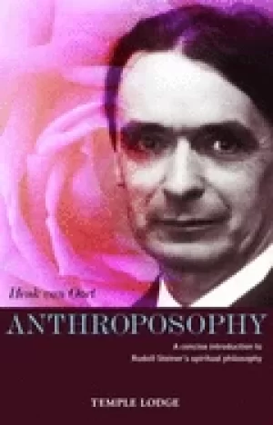 Image of anthroposophy a concise introduction to rudolf steiners spiritual philosoph