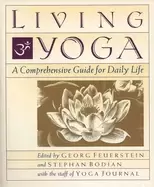 Image of living yoga a comprehensive guide for daily life