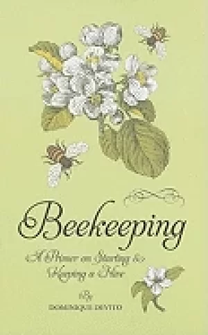 Image of beekeeping a primer on starting and keeping a hive