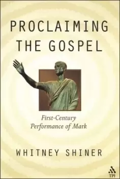 Image of Proclaiming the Gospel by Whitney Taylor Shiner