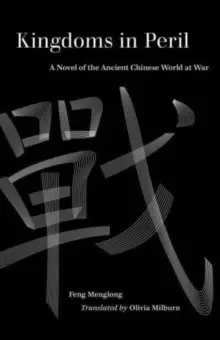 Image of Kingdoms in Peril : A Novel of the Ancient Chinese World at War