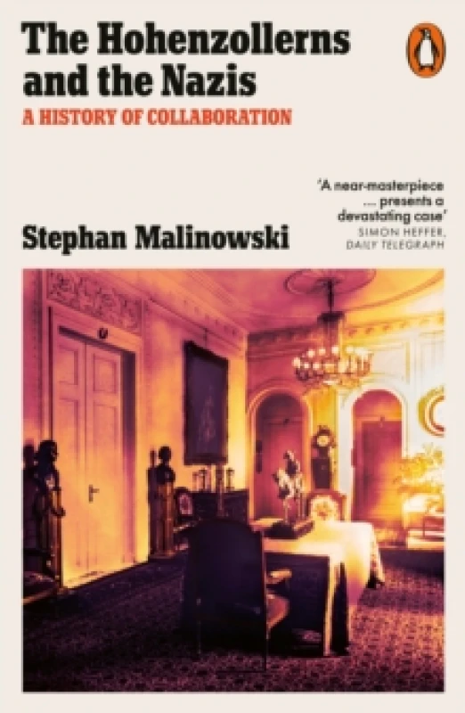 Image of The Hohenzollerns and the Nazis : A History of Collaboration Paperback / softback