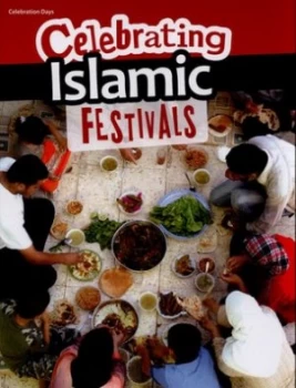 Image of Celebrating Islamic Festivals by Liz Miles Hardback