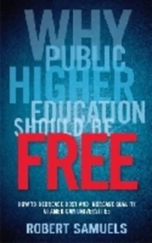 Image of Why Public Higher Education Should Be Free by Robert Samuels Paperback