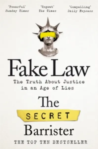 Image of fake law the truth about justice in an age of lies 9781529009989