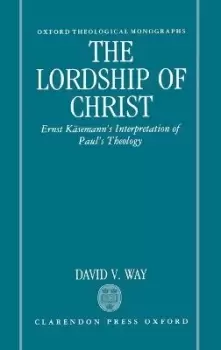 Image of The Lordship of Christ by David Way