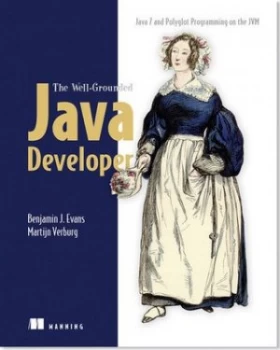 Image of The Well-Grounded Java Developer by Benjamin J Evans Book