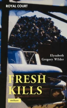 Image of Fresh Kills by Elyzabeth Gregory Wilder Book