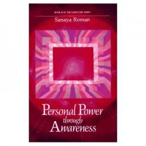 Image of Personal Power through Awareness by Sanaya Roman Paperback