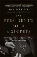 Image of presidents book of secrets the untold story of intelligence briefings to am