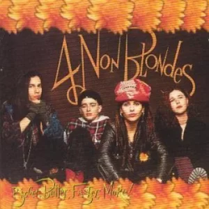 Image of Bigger Better Faster More by 4 Non Blondes CD Album