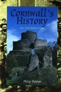 Image of Cornwalls History by Philip Payton Paperback