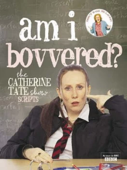 Image of Am I Bovvered by Catherine Tate Hardback