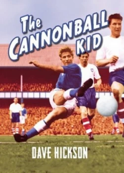 Image of The Cannonball Kid by Dave Hickson Hardback