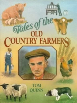 Image of Tales of the Old Country Farmers by Tom Quinn Hardback
