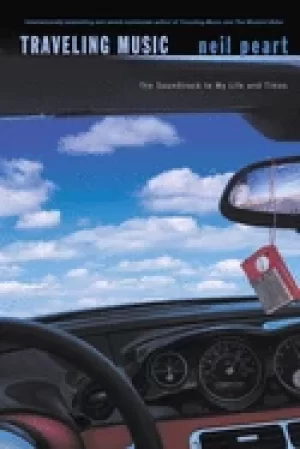 Image of traveling music the soundtrack to my life and times