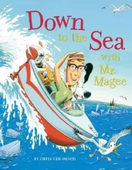 Image of Down to the Sea with Mr Magee by Chris van Dusen