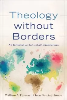 Image of Theology without Borders : An Introduction to Global Conversations