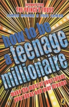 Image of How to Be a Teenage Millionaire by Judi James Paperback