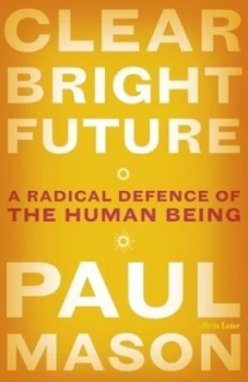 Image of Clear bright future by Paul Mason