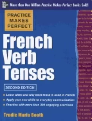 Image of practice makes perfect french verb tenses