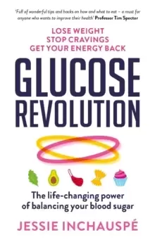 Image of Glucose Revolution : The life-changing power of balancing your blood sugar