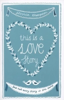 Image of This Is a Love Story by Jessica Thompson Paperback