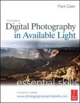 Image of Digital Photography in Available Light by Mark Galer Book