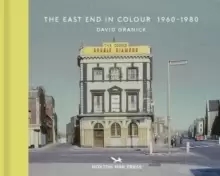 Image of The East End In Colour 1960-1980