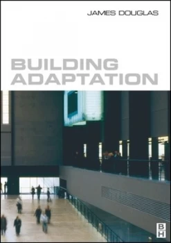 Image of Building Adaptation by James Douglas Book