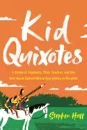Image of kid quixotes a group of students their teacher and the one room school wher