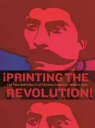 Image of printing the revolution the rise and impact of chicano graphics 1965 to now