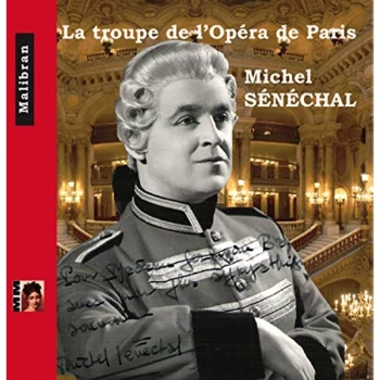 Image of Michel Senechal; La Troupe De L'Opera De Paris - Michel Senechal: La Troupe De L'opéra De Paris CD