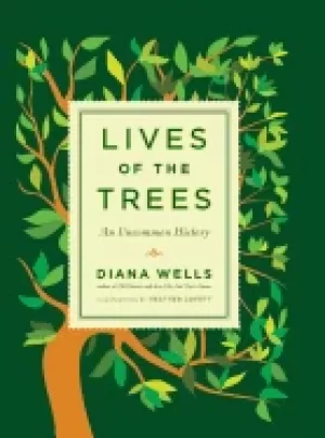Image of lives of the trees an uncommon history
