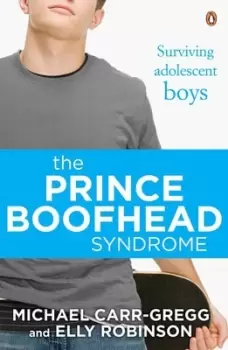 Image of The Prince Boofhead Syndrome by Michael Carr-Gregg