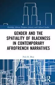 Image of Gender and the Spatiality of Blackness in Contemporary AfroFrench Narratives