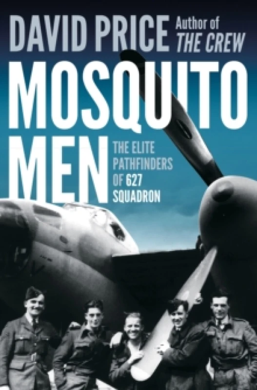 Image of Mosquito Men : The Elite Pathfinders of 627 Squadron Paperback / softback