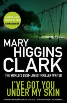 Image of Ive Got You under My Skin by Mary Higgins Clark Book