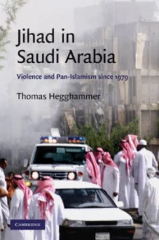 Image of Jihad in Saudi Arabia by Thomas Hegghammer Hardback