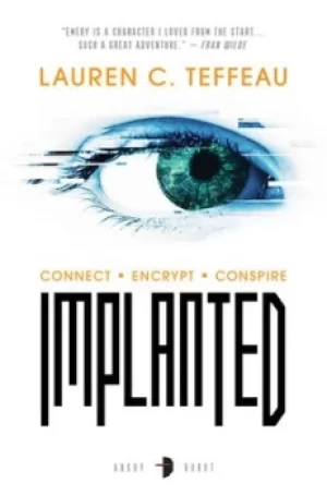 Image of Implanted by Lauren C. Teffeau