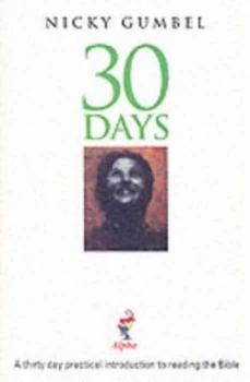 Image of 30 Days by Nicky Gumbel and Alpha International Paperback