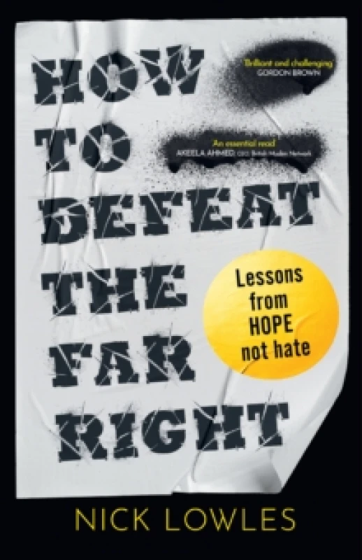 Image of How to Defeat the Far Right. Hardback. By Nick Lowles Books