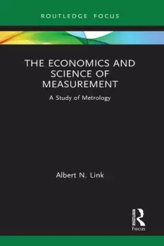 Image of The Economics and Science of MeasurementA Study of Metrology