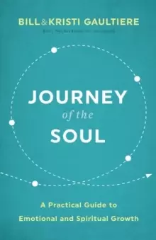 Image of Journey of the Soul : A Practical Guide to Emotional and Spiritual Growth