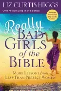 Image of really bad girls of the bible more lessons from less than pe