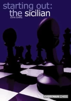 Image of Starting out the Sicilian by John Emms
