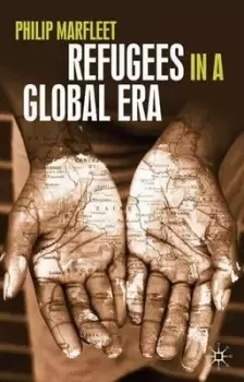 Image of Refugees in a global era by Phil Marfleet