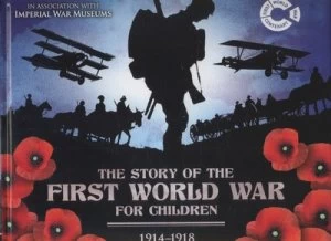 Image of The Story of the First World War for Children 1914-1918 by John Malam Hardback