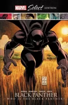 image of Black Panther: Who Is The Black Panther? Marvel Select Edition